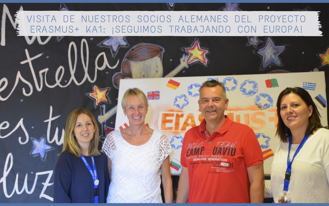 Visita de nuestros socios alemanes del proyecto ERASMUS + KA1: ¡Seguimos trabajando con Europa!