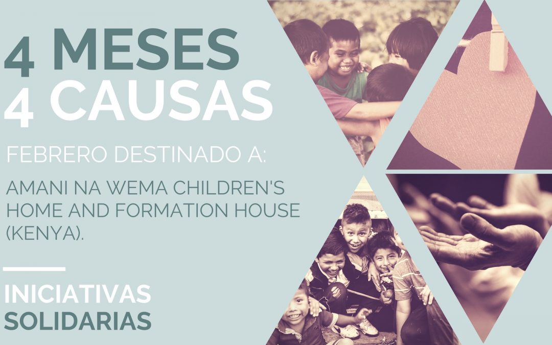 Iniciativas Solidarias 4 Meses 4 Causas: Febrero