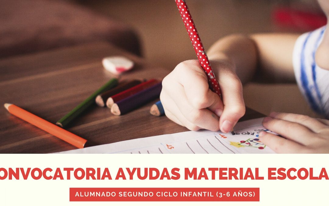 Convocatoria ayudas material escolar alumnado segundo ciclo infantil (3-6 años)