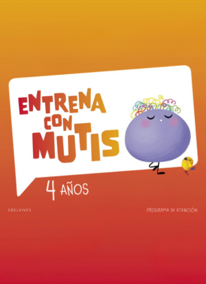 Entrena con Mutis - 4 años