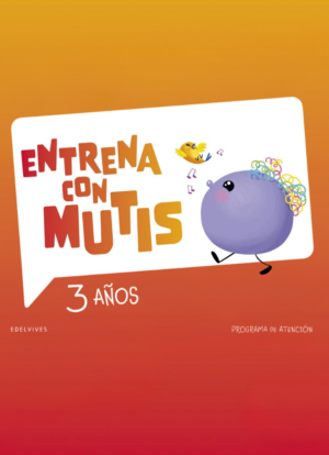Entrena con Mutis - 3 años